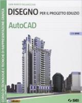 Disegno per il progetto edilizio. AutoCAD. Con DVD