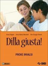 Dilla giusta! Prove INVALSI. Per la Scuola media