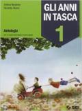 Gli anni in tasca. Con Mito ed epica-Il nostro laboratorio-Prove INVALSI. Per la Scuola media. Con e-book. Con espansione online