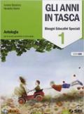 Gli anni in tasca. Bisogni educativi speciali. Con CD Audio. Per la Scuola media. 1.