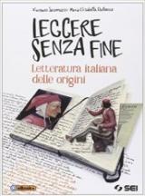 Leggere senza fine. Letteratura italiana delle origini.