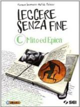 Leggere senza fine. Vol. 3: Mito ed epica.