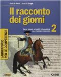 Il racconto dei giorni. Laboratrio per le competenze. Per la Scuola media