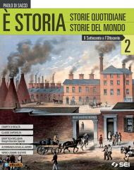 È storia. Per le Scuole superiori. VOL. 2. Con ebook. Con espansione online