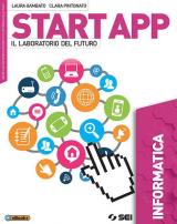 Start app. Il laboratorio del futuro. Informatica. Per la Scuola media. Con ebook. Con espansione online