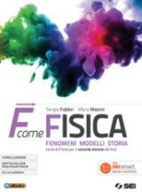 F come fisica. Per il secondo biennio dei Licei. Con ebook. Con espansione online