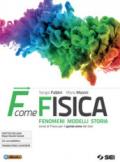 F come fisica. Per il quinto anno dei Licei. Con ebook. Con espansione online