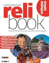 Relibook. Corso di IRC. Vol. unico. Per la Scuola media. Con e-book. Con espansione online. Con Libro: Dossier di IRC