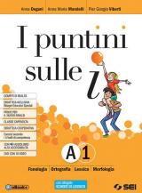 I puntini sulle i. Semipack. Per la Scuola media. Con ebook. Con espansione online. Con DVD-ROM. Vol. A1-A2