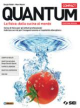 Quantum compact. Ediz. rossa. Per il biennio degli Ist. professionali. Con e-book. Con espansione online. Con Libro: Fisica per tutti. Con DVD-ROM