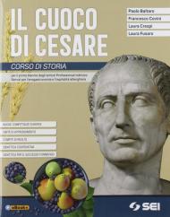 CUOCO DI CESARE (IL)+PRONTI PER L'INTERROGAZIONE+CORSO DI GEOGRAFIA CORSO DI STORIA PER IST.PROF. INDIRIZZO ENOGASTRONOMIA ALBERGHIERA