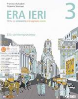 ERA IERI 3 + ATLANTE DELLE COMPETENZE 3+ STORIE DA LEGGERE 3 ETA' CONTEMPORANEA