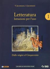 LETTERATURA. ISTRUZIONI PER L'USO - VOL.1+CORSO SCRIT.E PREP.NUOVO ESAME 1 DALLE ORIGINI AL CINQUECENTO