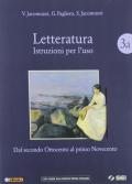 LETTERATURA. ISTRUZIONI PER L'USO-VOL.3A+3B+CORSO SCRIT.E PREP. NUOVO ESAME 3 DAL SECONDO OTTOCENTO AL PRIMO NOVECENTO+DAL SECONDO NOVECENTO A OGGI