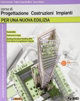 PER UNA NUOVA EDILIZIA CORSO DI PROGETTAZIONE COSTRUZIONI IMPIANTI