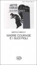 Madre Courage e i suoi figli: Cronache della Guerra dei Trent'Anni (Collezione di teatro Vol. 26)