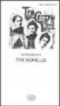 Tre sorelle (Collezione di teatro Vol. 40)