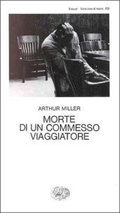 Morte di un commesso viaggiatore (Collezione di teatro Vol. 233)