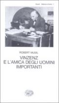 Vinzenz e l'amica degli uomini importanti