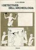 I detectives dell'archeologia