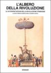 L'albero della Rivoluzione. Le interpretazioni della Rivoluzione francese