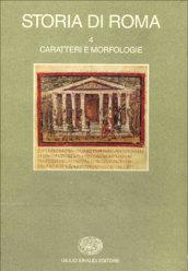 Storia di Roma. 4.Caratteri e morfologie