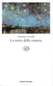 La notte della cometa. Il romanzo di Dino Campana