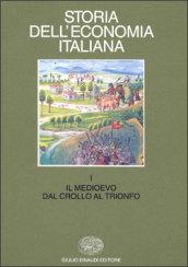 Storia dell'economia italiana. 1: Il Medio Evo: dal crollo al trionfo