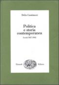 Politica e storia contemporanea. Scritti 1927-1943