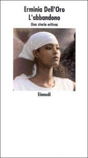 L'abbandono. Una storia eritrea