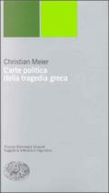 L'arte politica della tragedia greca