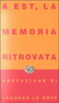 A Est, la memoria ritrovata