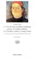 Le vite de' più eccellenti architetti, pittori, et scultori italiani, da Cimabue insino a' tempi nostri. Nell'edizione per i tipi di Lorenzo Torrentino, Firenze 1550