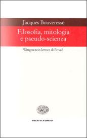 Filosofia, mitologia e pseudo-scienza. Wittgenstein lettore di Freud