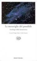 Le meraviglie del possibile. Antologia della fantascienza. Vol. 1
