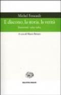 Il discorso, la storia, la verità. Interventi 1969-1984