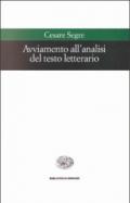 Avviamento all'analisi del testo letterario (Biblioteca Einaudi Vol. 68)