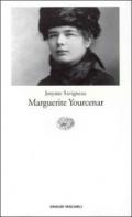 Marguerite Yourcenar. L'invenzione di una vita