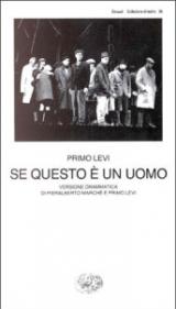 Se questo è un uomo. Versione drammatica di Pieralberto Marché e Primo Levi