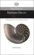 Ripensare Darwin. Il dibattito alla Tavola Alta dell'evoluzione