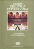 Storia dell'Italia repubblicana. 1.La costruzione della democrazia