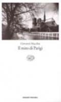 Il mito di Parigi. Saggi e motivi francesi