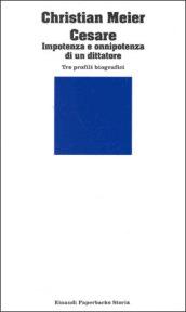 L'impotenza dell'onnipotente dittatore Cesare