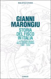 Storia del fisco in Italia. 1: La politica fiscale della Destra storica (1861-1876)