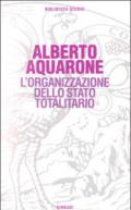 L'organizzazione dello Stato totalitario