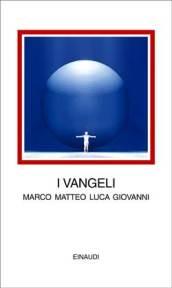 I vangeli. Marco Matteo Luca Giovanni. Testo greco a fronte