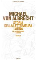 Storia della letteratura latina. 2.Letteratura dell'Età augustea e della prima età imperiale