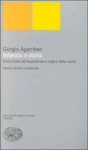 Infanzia e storia. Distruzione dell'esperienza e origine della storia