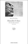 Mussolini il duce. Gli anni del consenso (1929-1936)