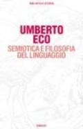 Semiotica e filosofia del linguaggio : i concetti fondamentali della semiologia e la loro storia